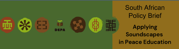 Cover of the South African Policy Brief titled Applying Sound Scapes in Peace Education. It has 5 Adinkra symbols and the DEPA logo